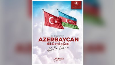 İçişleri Bakanı Mustafa Çiftçi'den Azerbaycan Milli Kurtuluş Günü Mesajı