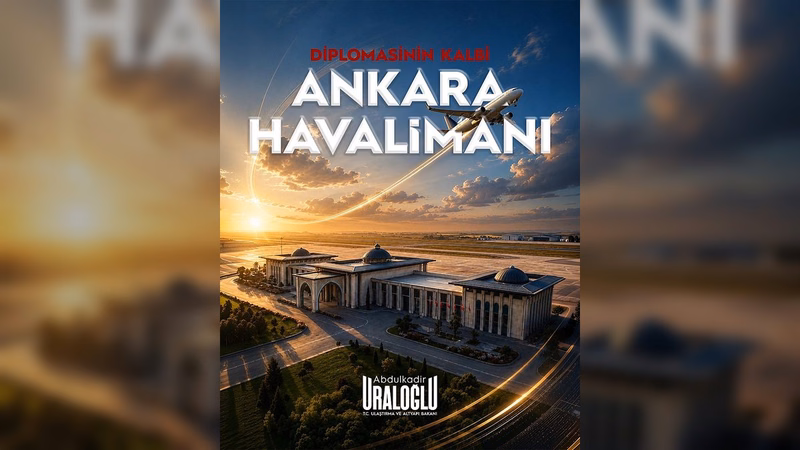Bakan Uraloğlu Ankara Havalimanı'nın Yeni Altyapı Detaylarını Paylaştı - Görsel 1