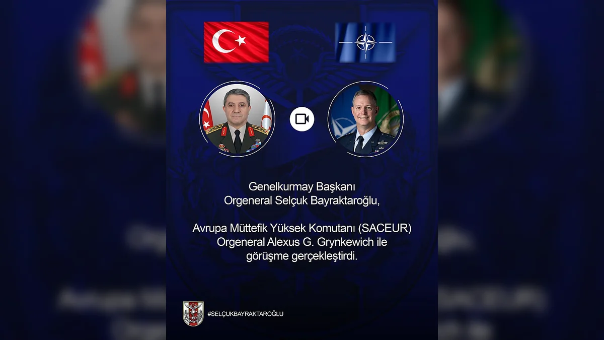 Orgeneral Selçuk Bayraktaroğlu, SACEUR Komutanı Grynkewich ile Görüştü