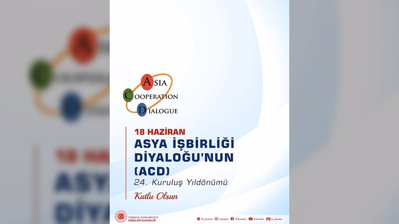Dışişleri Bakanlığı'ndan Asya İşbirliği Diyaloğu Mesajı - Görsel 1